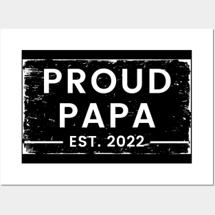 Proud Papa EST 2022. Vintage Distressed Design For The Dad To Be. Posters and Art